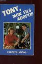 Tony, mon fils adoptif